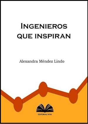 Ingenieros que inspiran